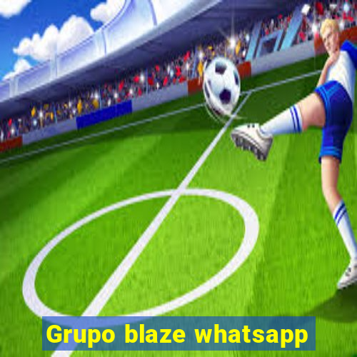 Grupo blaze whatsapp